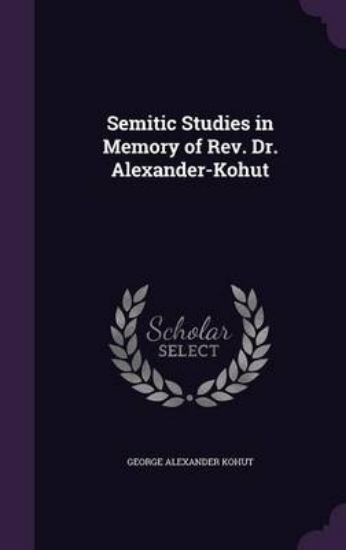 Picture of Semitic Studies in Memory of REV. Dr. Alexander-Ko