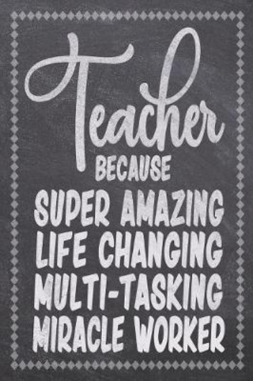 Picture of Teacher Bacause Super Amazing Life Changing Multi-