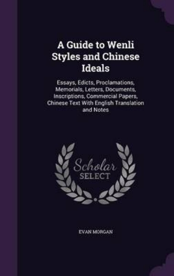 Picture of A Guide to Wenli Styles and Chinese Ideals