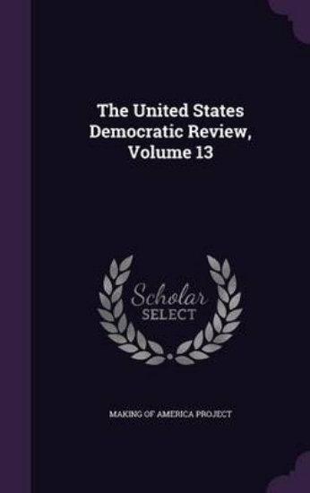 Picture of The United States Democratic Review, Volume 13