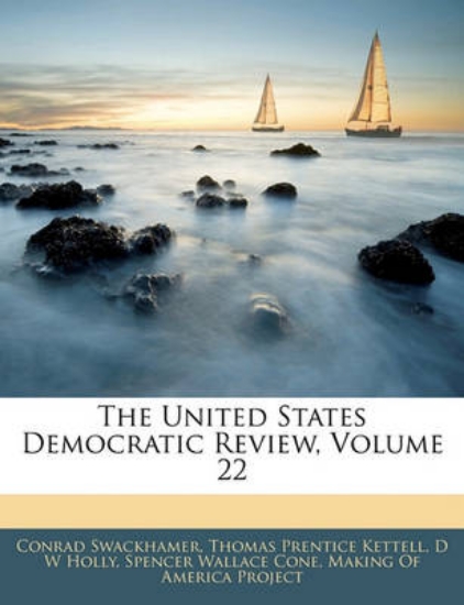 Picture of The United States Democratic Review, Volume 22