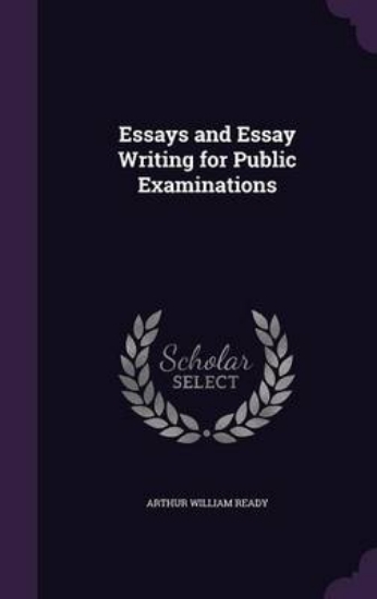 Picture of Essays and Essay Writing for Public Examinations