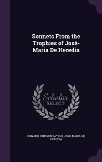 Picture of Sonnets from the Trophies of Jose-Maria de Heredia