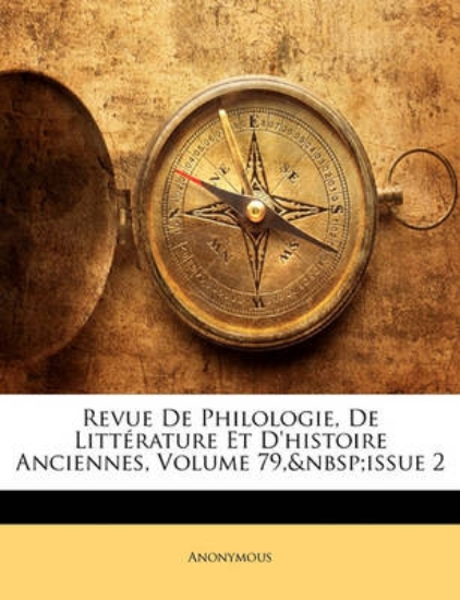 Picture of Revue de Philologie, de Litterature Et D'Histoire