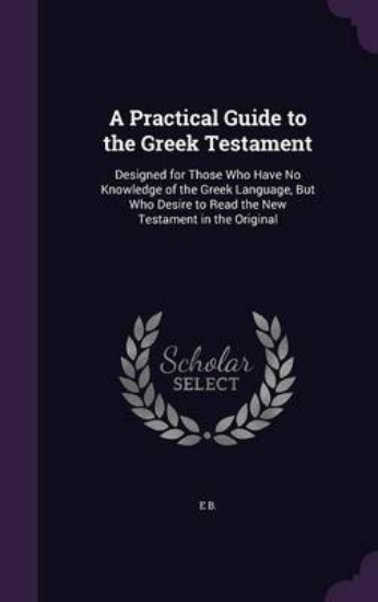 Picture of A Practical Guide to the Greek Testament