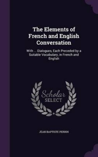 Picture of The Elements of French and English Conversation