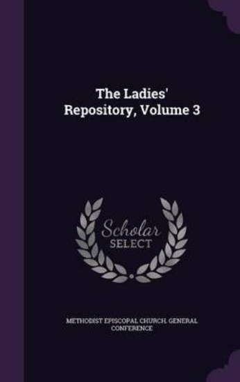 Picture of The Ladies' Repository, Volume 3