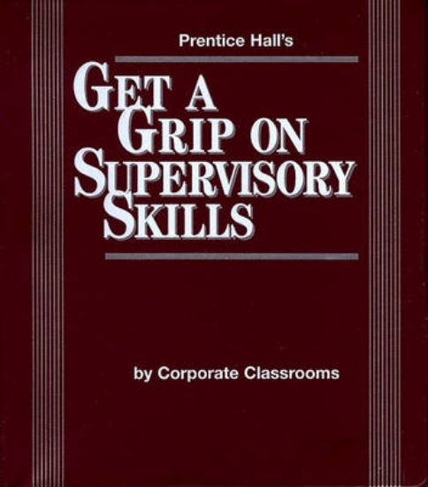 Picture of Prentice Hall's Get a Grip on Supervisory Skills