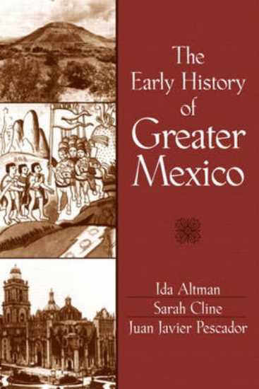 Picture of The Early History of Greater Mexico