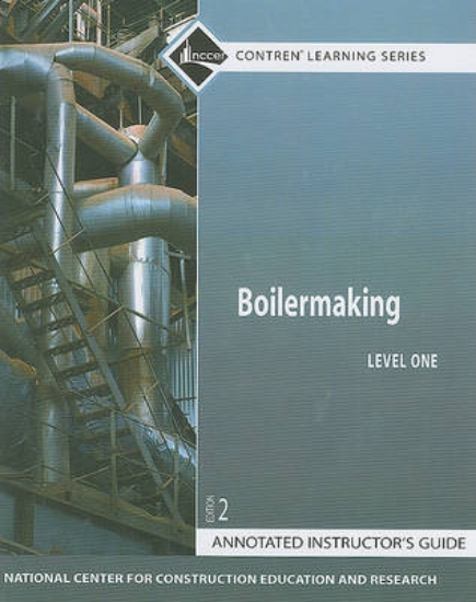 Picture of Boilermaking Level 1 Annotated Instructor's Guide,