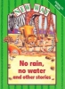 Picture of No Rain, No Water and Other Stories