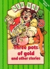 Picture of Three Pots of Gold and Other Stories