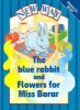 Picture of The Blue Rabbit and Flowers for Miss Barar