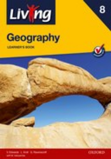 Picture of Living Geography : Grade 8: Learner's Book