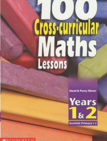 Picture of 100 Cross-curricular Maths Lessons: Years 1-2