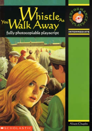 Picture of Whistle as You Walk Away: 8-10 Years