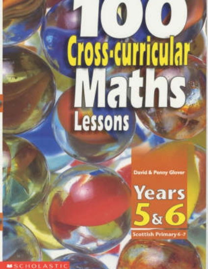 Picture of 100 Cross-curricular Maths Lessons: Years 5 - 6