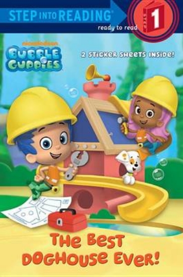Picture of The Best Doghouse Ever! (Bubble Guppies)