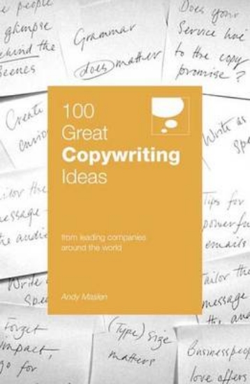 Picture of 100 Great Copywriting Ideas From Leading Companies