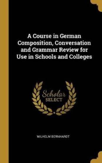 Picture of A Course in German Composition, Conversation and G
