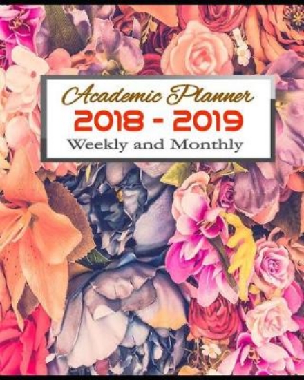 Picture of Academic Planner 2018 - 2019 Weekly and Monthly