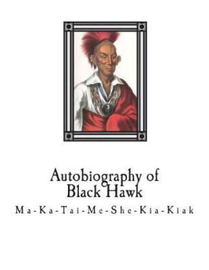 Picture of Autobiography of Black Hawk
