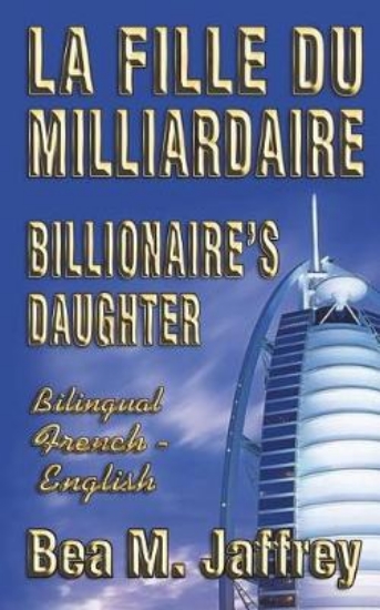 Picture of Billionaire's Daughter - La Fille du Milliardaire