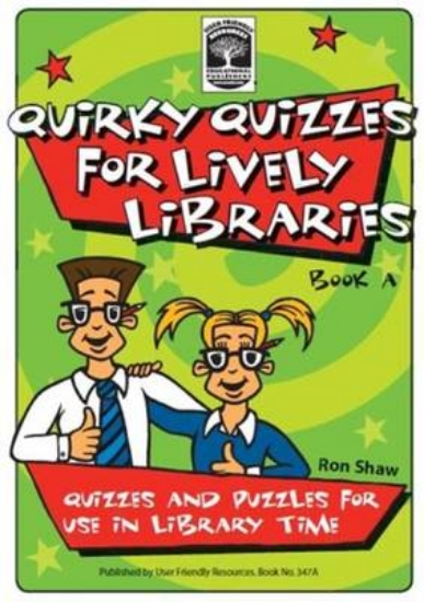 Picture of Quirky Quizzes for Lively Libraries: Book A