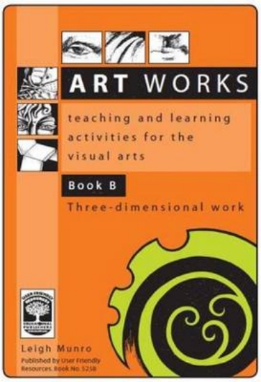 Picture of Art Works: Three-Dimensional Work Book B