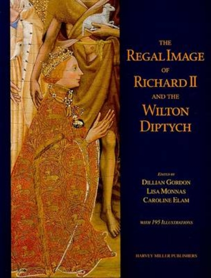 Picture of The Regal Image of Richard II and the Wilton Dipty