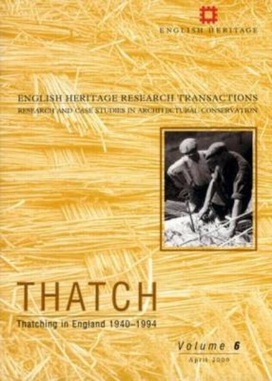 Picture of Thatch: Thatching in England 1940-1994 Pt. 2