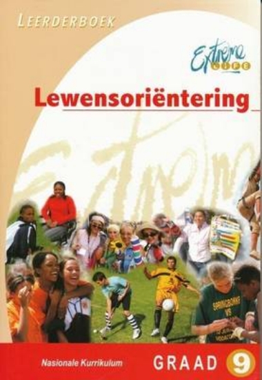 Picture of Extreme life! Lewensorientering: Gr 9: Leerderboek