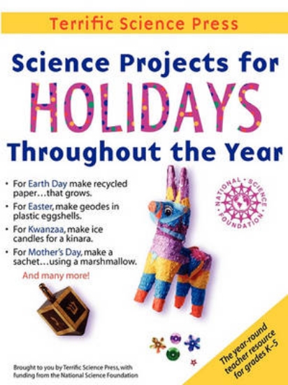 Picture of Science Projects for Holidays Throughout the Year