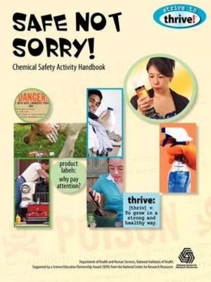 Picture of Safe Not Sorry! Chemical Safety Activity Handbook