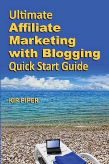 Picture of Ultimate Affiliate Marketing with Blogging Quick S