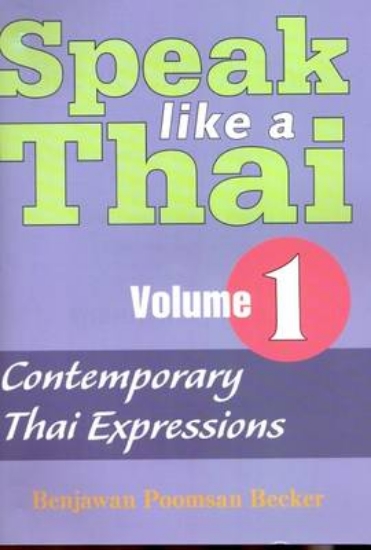 Picture of Speak Like a Thai: Contemporary Thai Expressions -