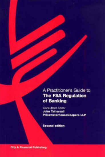 Picture of A Practitioner's Guide to The FSA Regulation of Ba