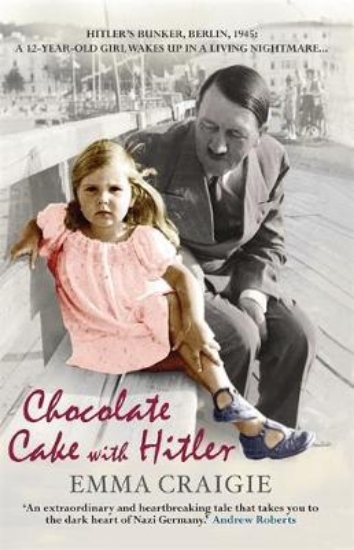 Picture of Chocolate Cake with Hitler: A Nazi Childhood