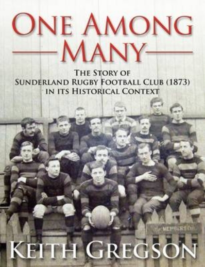 Picture of One Among Many - the Story of Sunderland Rugby Foo