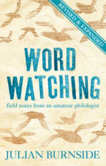 Picture of Wordwatching: Field Notes From an Amateur Philolog