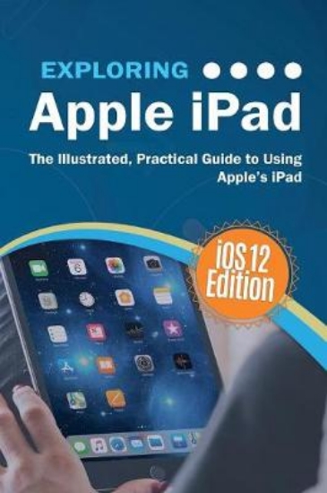 Picture of Exploring Apple iPad iOS 12 Edition