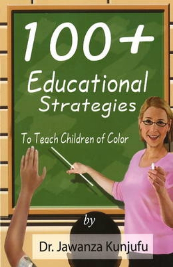 Picture of 100+ Educational Strategies to Teach Children of C