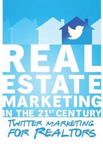 Picture of Twitter Marketing for Realtors