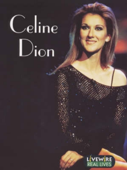 Picture of Celine Dion: Real Lives