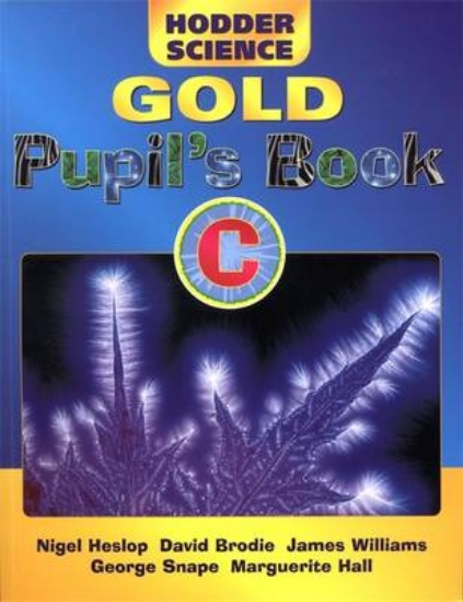 Picture of Hodder Science Gold: Pupil's Book Bk. C