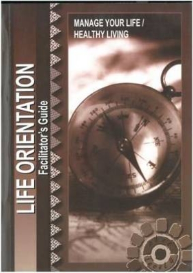 Picture of Life orientation: Level 4: Facilitator's guide
