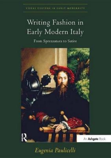 Picture of Writing Fashion in Early Modern Italy