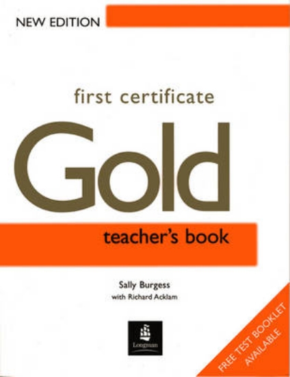 Picture of First Certificate Gold Teachers Book New Edition