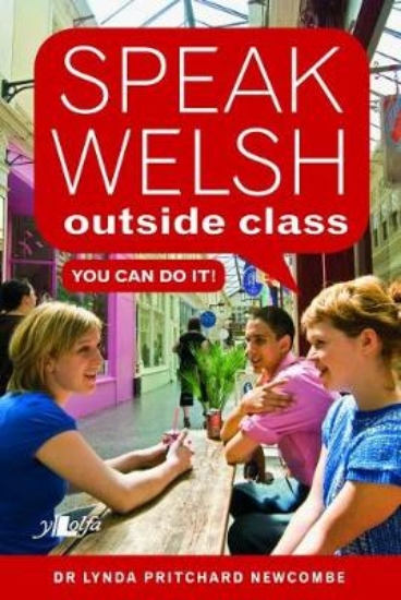 Picture of Speak Welsh Outside Class - You Can Do It