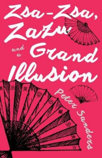 Picture of Zsa-Zsa, Zazu and a Grand Illusion